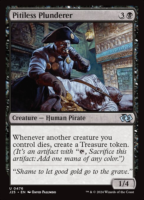 Pitiless Plunderer (J25-476)