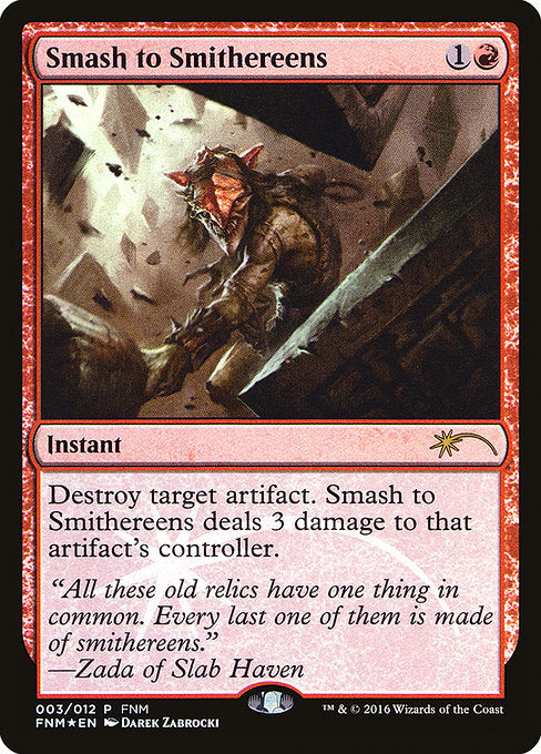 Smash to Smithereens (F16-3) (Foil)