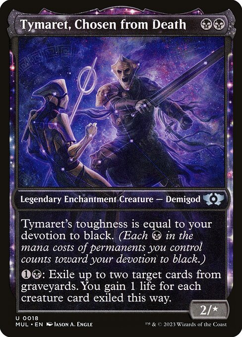 Tymaret, Chosen from Death (MUL-18)