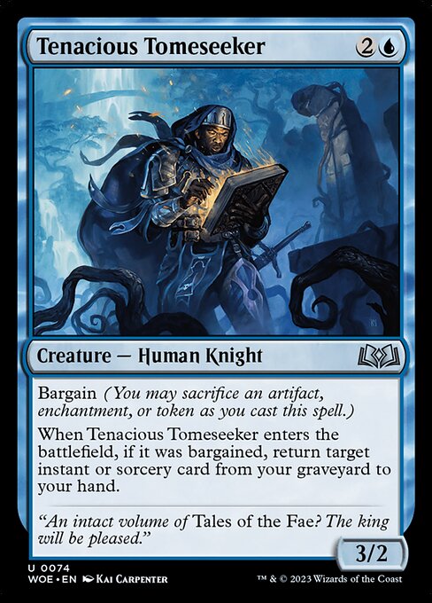 Tenacious Tomeseeker (WOE-74)
