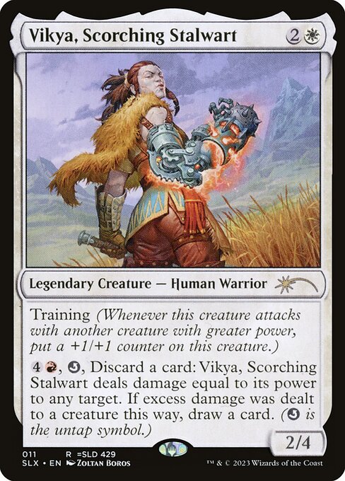 Vikya, Scorching Stalwart (SLX-11)